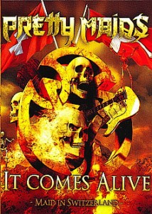 Pretty Maids: It Comes Alive (Maid In Switzerland)